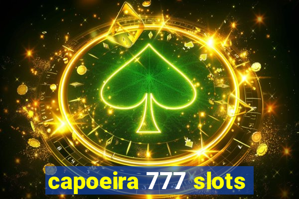 capoeira 777 slots